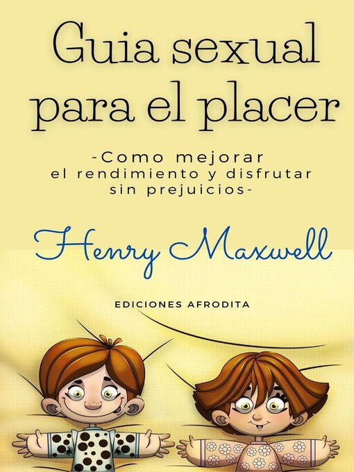 Title details for Guia Sexual Para el Placer by Henry Maxwell - Available